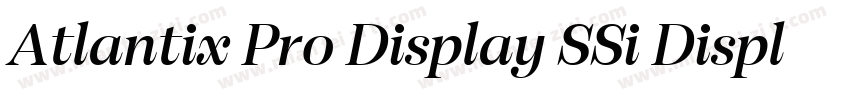 Atlantix Pro Display SSi Display Italic字体转换